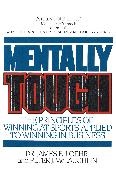 James E. Loehr, Loehr James E., Loehr/Mclaughlin, Peter McLaughlin - Mentally Tough The Principles of Winning at Sports Applied to Winning in Business