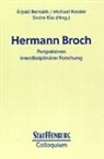Hermann Broch, Arpad Bernath, Michael Kessler, Endre Kiss - Hermann Broch