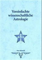 Augusta Foss Heindel, Max Heindel - Vereinfachte wissenschaftliche Astrologie