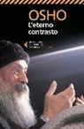 Osho, A. Videha - L'eterno contrasto