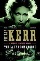 Philip Kerr - The Lady from Zagreb