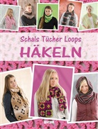 garant Verlag GmbH, garan Verlag GmbH - Schals, Tücher, Loops Häkeln