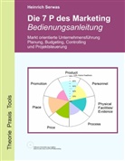 Heinrich Serwas - Die 7 P des Marketing - Bedienungsanleitung