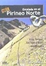 Xabier Larretxea Izagirre - Escalada en el Pirineo Norte