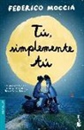 Federico Moccia - Tú, simplemente tú