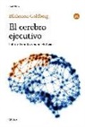 Elkhonon Goldberg - El cerebro ejecutivo : lóbulos frontales y mente civilizada