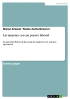 Maike Aschenbrenner, Mariu Kramer, Marius Kramer - Las mujeres con un puesto laboral