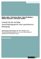 Robin Ahle, Robert Deutsch, Robert u Deutsch, Christia Junker, Christian Junker, Christian u a Junker... - Gründe für die niedrige Ausschöpfungsquote einer quantitativen Befragung