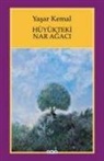 Yasar Kemal - Hüyükteki Nar Agaci