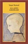 Yasar Kemal - Allahin Askerleri