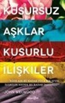 John Welwood - Kusursuz Asklar, Kusurlu Iliskiler