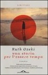 Ruth Ozeki - Una storia per l'essere tempo