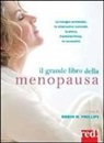 Robin N. Phillips - Il grande libro della menopausa