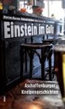 Marxe, Marion Marxen, Seiterl, Michael Seiterle, Sonnentag, Alex Sonnentag - Einstein im Gully