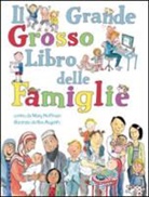 Mary Hoffmann, R. Asquith - Il grande grosso libro delle famiglie