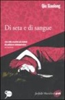 Xiaolong Qiu - Di seta e di sangue