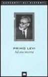 Primo Levi - Ad ora incerta