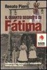 Renato Pierri - Il quarto segreto di Fatima