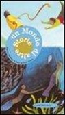 Graziella Favaro - Un mondo di altre storie