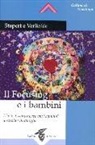 Marta Stapert, Erik Verliefde - Il focusing e i bambini