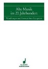 Giselher Schubert - Alte Musik im 20. Jahrhundert