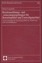 Michael Langerfeldt - Berufsausübungs- und -zulassungsregelungen für Betriebsprüfer und Umweltgutachter