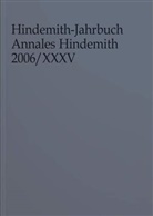 Hindemith-Institu Frankfurt, Hindemith-Institut Frankfurt, Frankfurt/Main Hindemith-Institut, Mai, Main - Hindemith-Jahrbuch. Annales Hindemith. Bd.35/2006