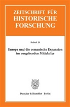 Franz-Reine Erkens, Franz-Reiner Erkens - Europa und die osmanische Expansion im ausgehenden Mittelalter.