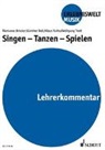 Marianne Bröcker, Günther Noll, Klaus Rutha, Wolfgang Tiedt, Günther Noll - Erlebniswelt Musik: Singen - Tanzen - Spielen, Lehrerband