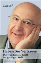 Lucas - Haben Sie Vertrauen
