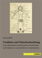 Karl Sudhoff - Tradition und Naturbeobachtung