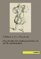 Wilhelm Joseph von Wasielewski, Wilhelm J. von Wasielewski, Wilhelm Joseph Von Wasielewski - Geschichte der Instrumentalmusik im 16. Jahrhundert