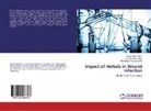 Chandras, Mathialagan Chandrasekar, Leyo Selvin Raj A, Leyon Selvin Raj A, Leyon Selvin Raj A., Sherafin Janc Vincy... - Impact of Herbals in Wound Infection