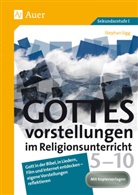 Stephan Sigg - Gottesvorstellungen im Religionsunterricht 5-10, m. 1 CD-ROM