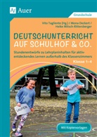 Mon Deckert, Mona Deckert, Heike Mitsch-Rittersberger, Heike Mitsch-Rittsberger, Taglient, Tagliente... - Deutschunterricht auf Schulhof & Co. Klasse 1-4