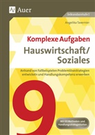 Angelika Tavernier - Komplexe Aufgaben Hauswirtschaft/Soziales, Klasse 9