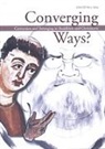 John D'Arcy May - Converging Ways? Conversion and Belonging in Buddhism and Christanity
