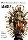 Erich Stümmer - Die Sehnsucht hat einen Namen: Maria