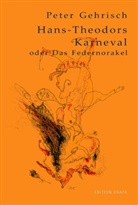 Peter Gehrisch - Hans-Theodors Karneval