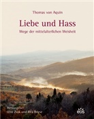 Thomas von Aquin, Thomas von Aquin, Rita Briese, Otto Zsok - Liebe und Hass