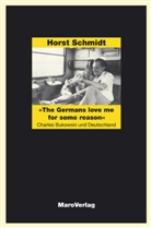 Horst Schmidt - 'The Germans love me for some reason'