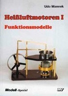 Udo Mannek, Udo Mannek - Heißluft-Motoren - Bd.1: Heissluftmotoren / Heissluftmotoren