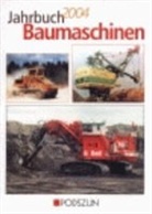 Ulf Böge, Heinz H Cohrs, Ad Gevers, Rainer Oberdrewermann - Jahrbuch Baumaschinen 2004