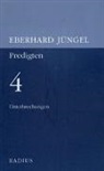 Eberhard Jüngel - Unterbrechungen. Predigten 4