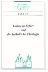 Josef Freitag - Luther in Erfurt und die katholische Theologie