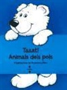 Francesca Ferri, Francesca Ferri - Taaat! Animals del pols