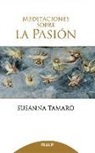 Susanna Tamaro - Meditaciones sobre la Pasión