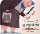 Sonja Bougaeva - Por qué la señora G. se volvió tan gruñona-- y por qué ahora vuelve a ser tan encantadora