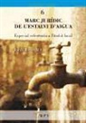 Jordi Recordà Cos - Marc jurídic de l'estalvi d'aigua : especial referència a l'àmbit local