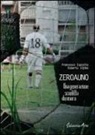 Roberto Alpino, Francesco Esposito - Zeroauno. Una generazione sconfitta di misura